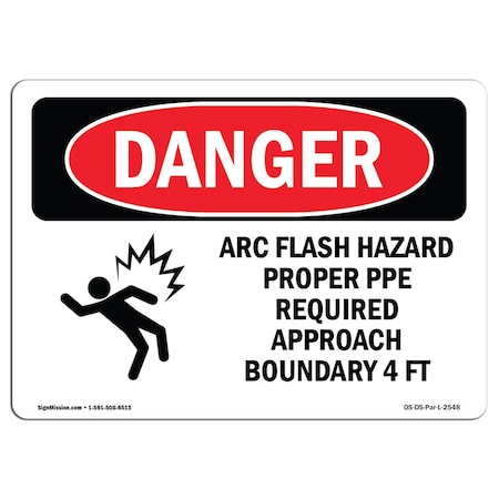 Signmission OSHA Danger Sign, Arc Flash Hazard Proper PPE, 10in X 7in Aluminum, 7" H, 10" W, Landscape OS-DS-A-710-L-2548